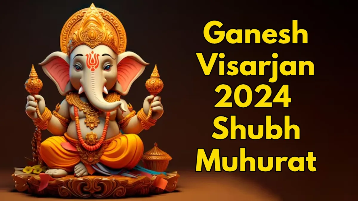 Ganesh Visarjan 2024 Know Date, Time, Shubh Muhurat And Puja Vidhi For